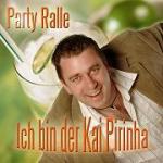 Party_Ralle_Ich_bin_der_Kai_Pirinha.jpg